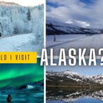 Why should I visit Alaska?